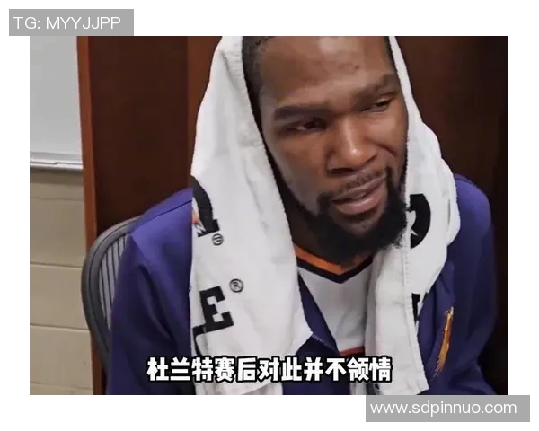 真大哥！杜兰特为火箭输雷霆揽责：我错失了罚球，不该轻易犯规！